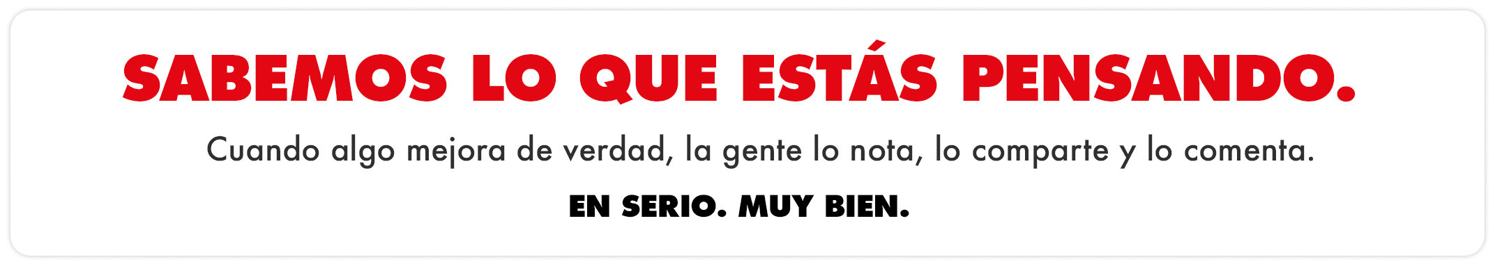 Sabemos lo que estás pensando Sabemos lo que estás pensando
